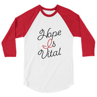 HOPE IS VITAL raglan